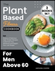 Image for The Plant-Based Fitness Cookbook for Men Above 60 [3 in 1]