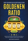 Image for Der Handelsalgorithmus Der Goldenen Ratio [2 in 1]