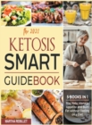Image for The 2021 Ketosis Smart Guidebook [5 books in 1] : Stay Keto, Manage Appetite and Burn Fat without Feeling on a Diet