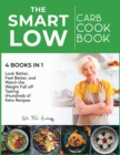 Image for The Smart Low-Carb Cookbook [4 books in 1]