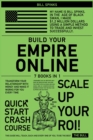 Image for Build Your Empire Online [7 in 1] : Transform Your Relationship with Money and Make It Works for You Forever