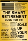 Image for The Smart Retirement Book for 50+ [9 in 1] : Winning Strategies to Make Your Money Last a Lifetime