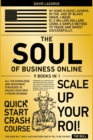 Image for The Soul of Business Online [9 in 1] : All the Knowledge and Investment Strategies to Unlock Your First 6-Figure Dividend