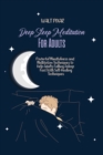 Image for Deep Sleep Meditation for Adults : Powerful Mindfulness and Meditation Techniques to Help Adults Falling Asleep Fast With Self-Healing Techniques