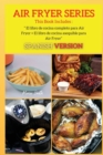 Image for AIR FRYER SERIES 158 Recipes : El libro de cocina completo para Air Fryer + Libro de cocina con Air Fryer ( SPANISH VERSION )