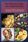 Image for The Ultimate Guide for Longevity Diet : This Book Includes: Air Fryer Cookbook + Mediterranean Diet Recipes + Keto Diet for Women