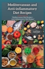 Image for Mediterranean and Anti-inflammatory Diet Recipes