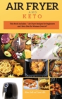 Image for Air Fryer and Keto Series 3 : THIS BOOK INCLUDES: The Air Fyer Recipes for Beginners and Keto Diet For Women Over 50