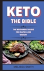 Image for Keto the Bible : The Beginners Guide for Rapid Lose Weight