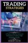 Image for Trading Strategies : A Practical Guide and Advanced Techniques in Trading to High Probability of profit. ( books 6 of 6 )