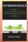 Image for Gardening House for Beginners : A Complete Guide to know how to grow food plants Ste-by-step.