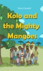 Image for Kolo and the Mighty Mangoes