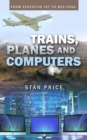 Image for Trains, Planes and Computers