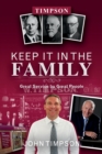 Image for Keep It in the Family : Great Service by Great People