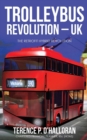 Image for Trolleybus Revolution - UK : The Retrofit Hybrid Revolution