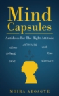 Image for Mind Capsules : Antidotes For The Right Attitude