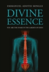 Image for Divine Essence: You Are the Snake in the Garden of Eden