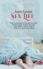 Image for Sex Life : The Complete Guide to Sex Positions, Kama Sutra and Dirty Talk every Couple Should Have