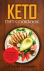 Image for Keto Diet Cookbook : Easy Keto Recipes to Lose Weight and Boost Metabolism while Satisfying your Cravings