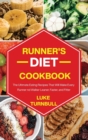 Image for Runner&#39;s Diet Cookbook : The Ultimate Eating Recipes That Will Make Every Runner and Walker Leaner, Faster, and Fitter