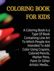 Image for Coloring Book for Kids - Manual with 150 Different Pictures - An Amazing Activity Book for Boys, Girls and for All Children - (Rigid Cover / Hardback Version - English Edition)