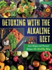 Image for Detoxing with the Alkaline Diet