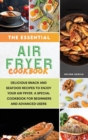 Image for The Essential Air Fryer Cookbook