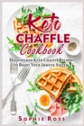 Image for Keto Chaffle Cookbook : Hand-picked Keto Chaffle Recipes to Boost Your Immune System