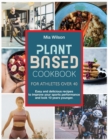 Image for Plant Based Cookbook For Athletes Over 40
