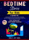 Image for Bedtime Stories for Kids 3 Books in 1 : vol.1-2-3: Includes Top Tips on How to Get Your Children to Fall Asleep Help Them Definitely to Feel Calm and Reduce Stress with Short Fairy Tales Full of Happi