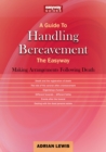 Image for A Guide to Handling Bereavement