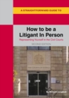 Image for A straightforward guide to how to be a litigant in person