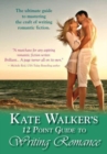 Image for Kate Walker&#39;s 12 point guide to writing romance