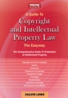 Image for A Guide To Copyright And Intellectual Property Law