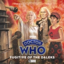 Image for Doctor Who: The First Doctor Adventures: Fugitive of the Daleks
