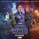 Image for Doctor Who: The Eighth Doctor Adventures: Echoes