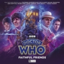 Image for Doctor Who: Classic Doctors New Monsters 5: Faithful Friends