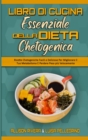 Image for Il Libro Di Cucina Essenziale della Dieta Chetogenica