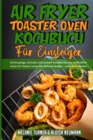 Image for Air Fryer Toaster Oven Kochbuch Fur Einsteiger