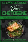 Image for Le Livre De Cuisine De La Diete Chetogene
