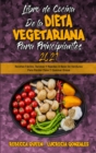 Image for Libro De Cocina De La Dieta Vegetariana Para Principiantes 2021
