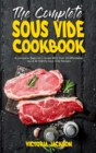 Image for The Complete Sous Vide Cookbook