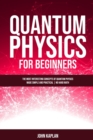 Image for Quantum Physics for Beginners