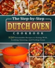 Image for The Step-by-Step Dutch Oven Cookbook