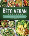 Image for The Keto Vegan Cookbook : Tasty and Unique Recipes for Healthy Eating Every Day