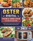 Image for Oster Digital French Door Oven Cookbook 2021