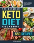 Image for The Detailed Keto Diet Cookbook : 550 Fresh and Foolproof Recipes for Shedding Weight and Feeling Great