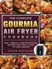 Image for The Complete Gourmia Air Fryer Cookbook