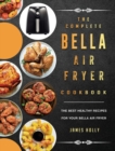 Image for The Complete Bella Air Fryer Cookbook