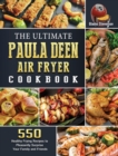 Image for The Ultimate Paula Deen Air Fryer Cookbook